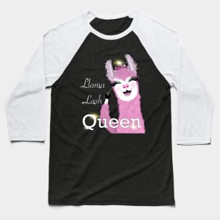 Llama queen, llama lash queen Baseball T-Shirt